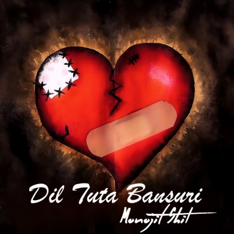 Dil Tuta Bansuri | Boomplay Music