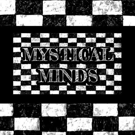 Mystical Minds | Boomplay Music