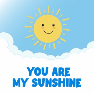 You Are My Sunshine