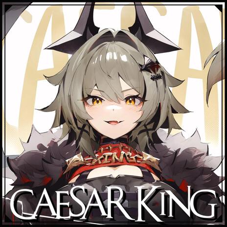 Caesar King | Ember-Crowned Overlord (for Zenless Zone Zero) | Boomplay Music