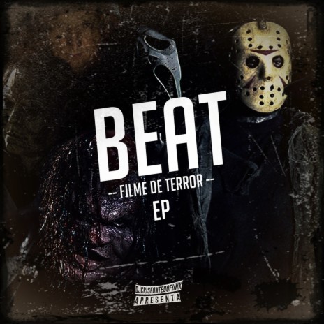 Beat Filme de Terror - Sexta-Feira (Beat Horror Movie) ft. Mc Gw | Boomplay Music