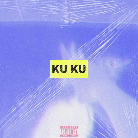 KU KU ft. Kevvian | Boomplay Music