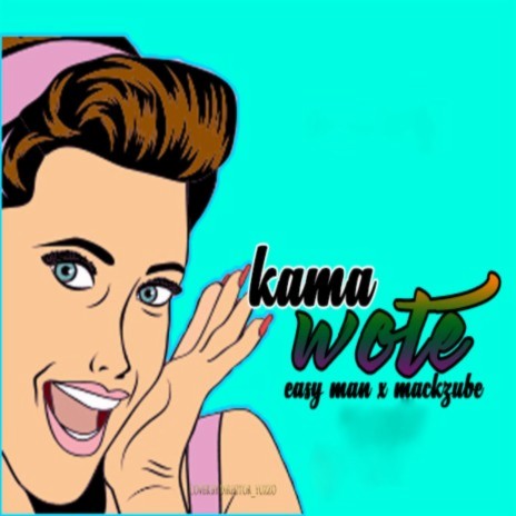Kama Wote (feat. Easy Man)