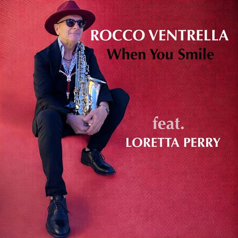 When You Smile ft. Loretta Perry | Boomplay Music