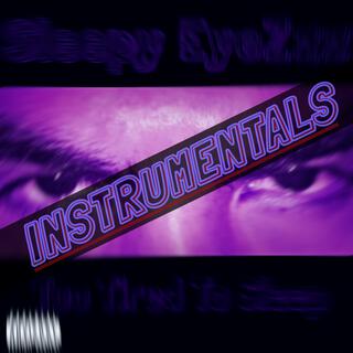 Too Tired To Sleep (Instrumentals) (Instrumental)