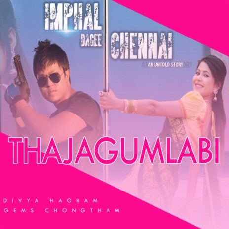 THAJAGUMLABI ft. Divya Haobam | Boomplay Music