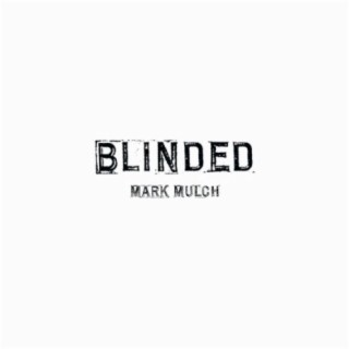 Blinded