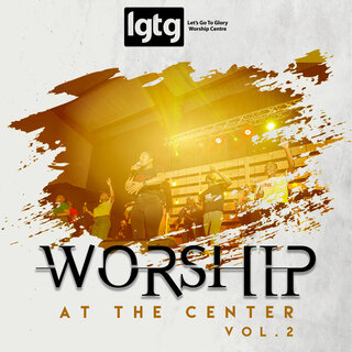 Worship at the Center Vol 2