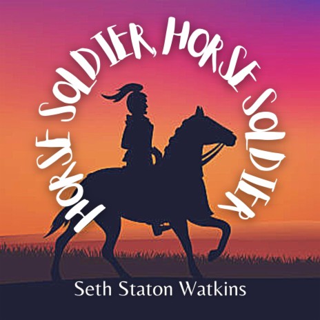 Horse Soldier, Horse Soldier | Boomplay Music