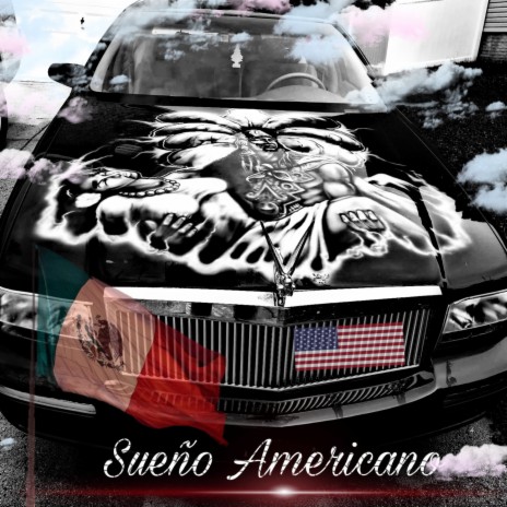 Sueño Americano ft. Amezcua_Erick