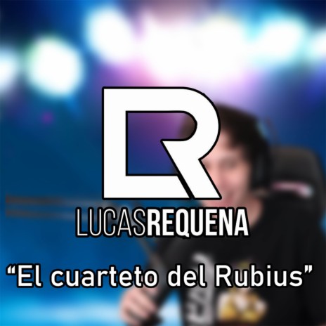 El Cuarteto Del Rubius | Boomplay Music