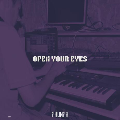 Open your eyes | Boomplay Music