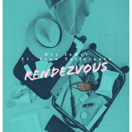 Rendezvous ft. Zrow Tollerantz | Boomplay Music