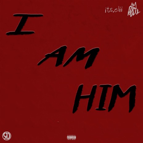 I AM HIM | Boomplay Music