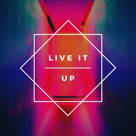 Live It Up (Live) | Boomplay Music