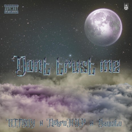 Don't trust me ft. Dancito & OFFBOY | Boomplay Music