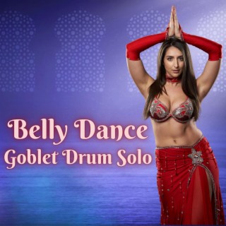 Belly Dance Goblet Drum Solo