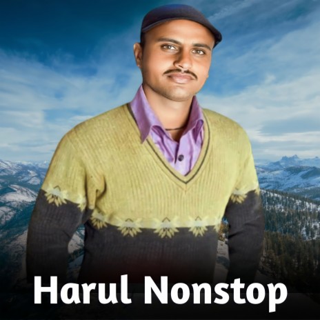 Harul Nonstop ft. Randeep Sirmouri | Boomplay Music