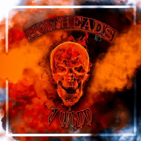 hotheads | Boomplay Music