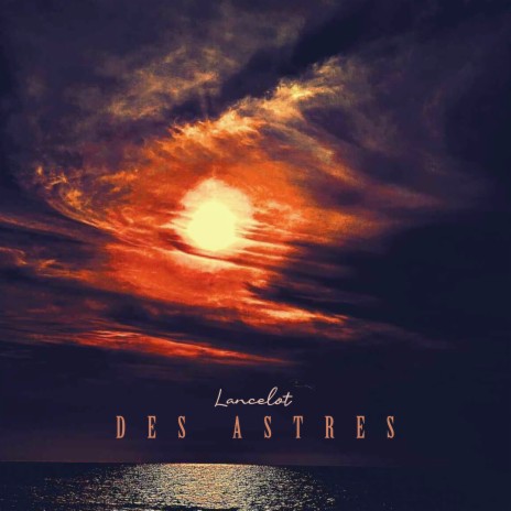 Des Astres | Boomplay Music