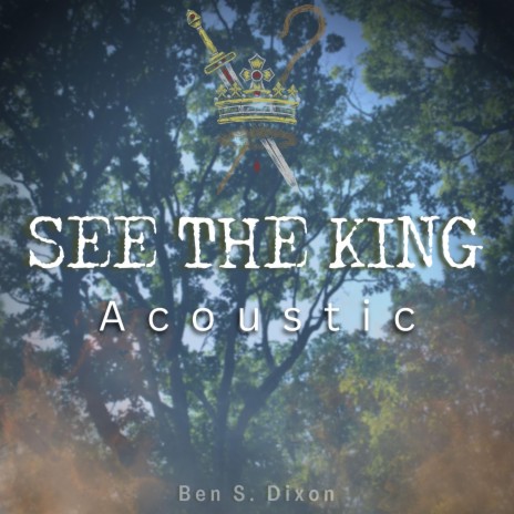 See The King (Acoustic) | Boomplay Music