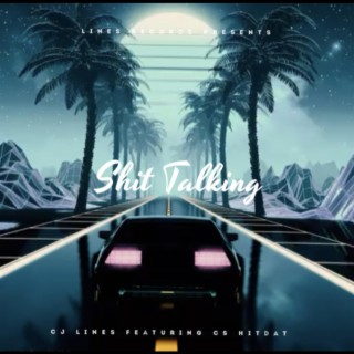 Shit Talking lyrics | Boomplay Music