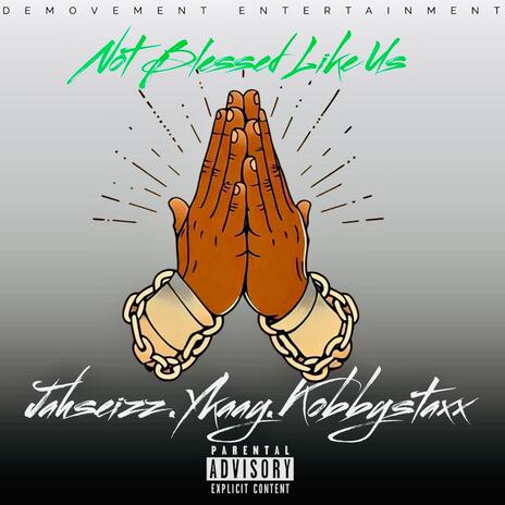 Not Bless Like Us ft. Ykaay & Koby Staxx | Boomplay Music