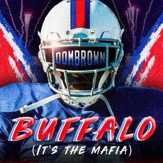 Buffalo (It's the Mafia) lyrics | Boomplay Music