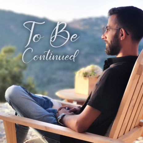 To Be Continued | Boomplay Music