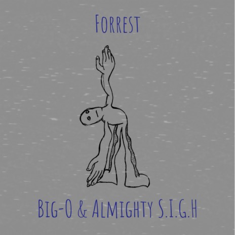 Forrest ft. Almighty S.I.G.H | Boomplay Music