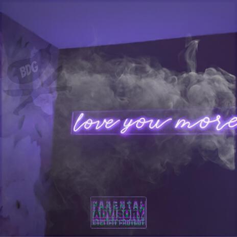 Love You More ft. Choqolate | Boomplay Music