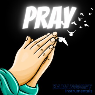 Pray