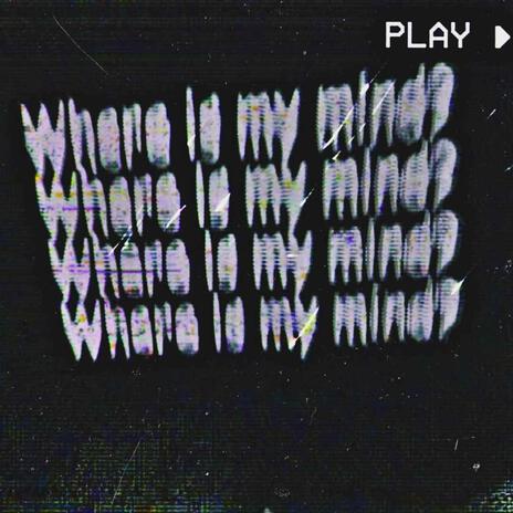 Where is my mind? (Sped up) | Boomplay Music