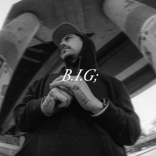 B.I.G. lyrics | Boomplay Music
