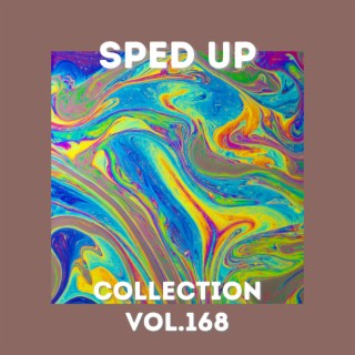 Sped Up Collection Vol.168 (Sped Up)