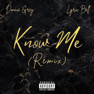 Know Me (Remix)