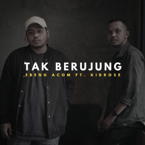 Tak Berujung ft. Kidrose | Boomplay Music