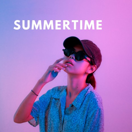 Summertime | Boomplay Music