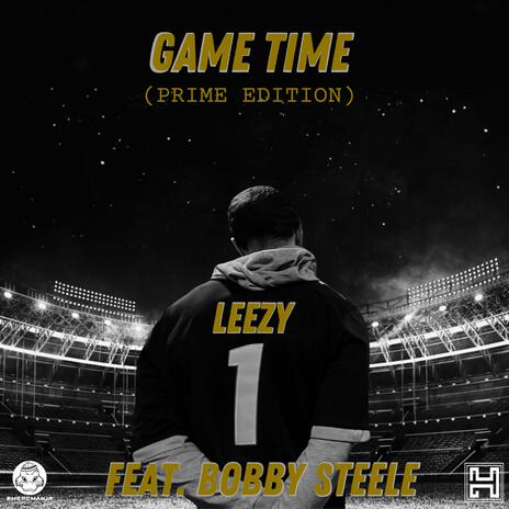 Game Time (Prime Edition) ft. Bobby Steele