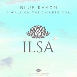 Download Blue Rayon album songs: A Walk on the Chinese Wall