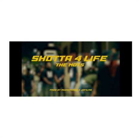 SHOTTA 4 LIFE | Boomplay Music