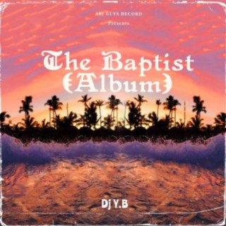 The Baptist (feat. Jeeboi)