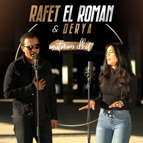 Unuturum Elbet ft. Derya | Boomplay Music