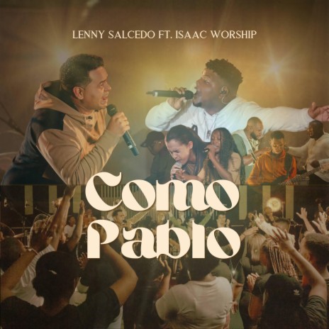 Como Pablo ft. Isaac Worship | Boomplay Music