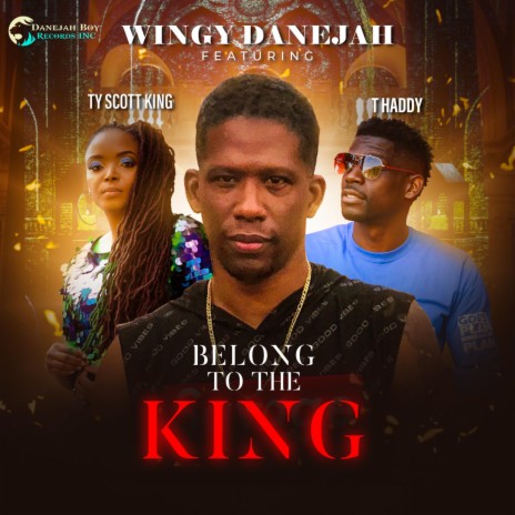 Belong to the King ft. T Haddy & .TY Scott King | Boomplay Music