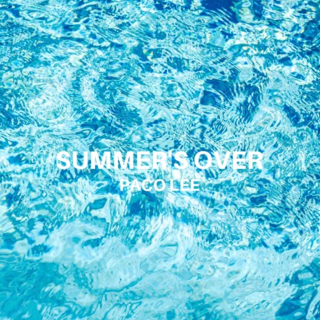 Summer's Over | Boomplay Music
