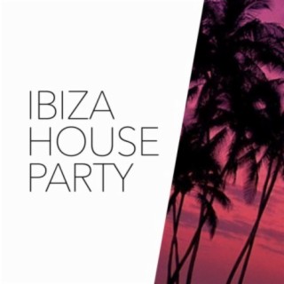 Ibiza House Party