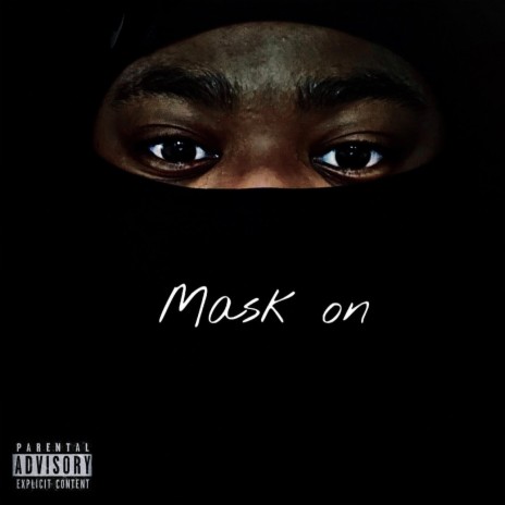 Mask on | Boomplay Music