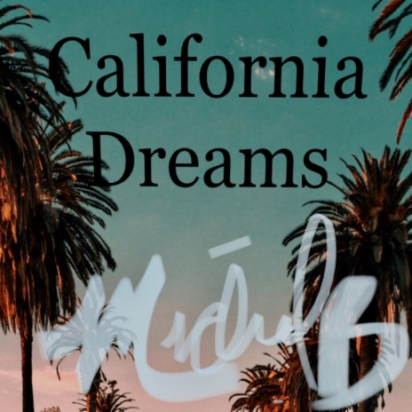 California Dreams | Boomplay Music