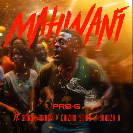 Mahwani ft. Smash Maker, Chizmo Sting & Dhadza D | Boomplay Music